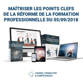 Maîtriser les points clefs de la réforme de la formation professionnelle du 05/09/2018 avec suivi d’1 heure