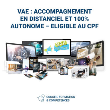 VAE : Accompagnement en distanciel et 100% autonome – Eligible au CPF